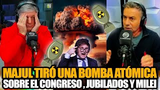 MAJUL TIRÓ UNA BOMBA ATÓMICA SOBRE LA REFORMA JUBILATORIA EN EL CONGRESO Y MILEI [upl. by Luckett223]