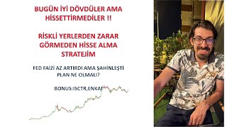 Borsada Zarar Etmeden Hisse Alma ISCTR ENKAI SP500 örnekli FED kararı yeni halka arzlar ONCSM EYGYO [upl. by Adala]