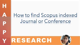 How to find Scopus indexed Journal or Conference  List of Scopus Indexed Journals 2021 [upl. by Chuck16]