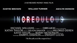 INCREDULOUS Trailer 2024 Extended  4K UHD [upl. by Bendicta530]