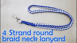 How to make a 4 strand round braid neck lanyard [upl. by Macintyre]