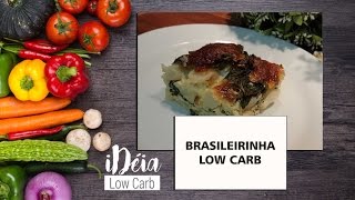 Brasileirinha Low Carb [upl. by Deragon]