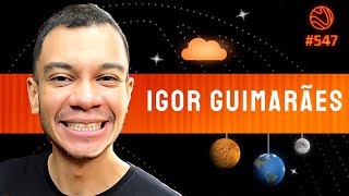 IGOR GUIMARÃES  Venus Podcast 547 [upl. by Labana]