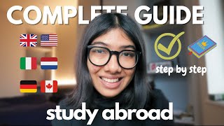 Study Abroad Complete StepbyStep Guide application scholarships etc ✅ [upl. by Aelrac765]