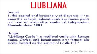 How to Pronounce Ljubljana [upl. by Maddalena]