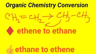 Convert etheneCH2CH2 to ethaneCH3CH3 and ethane to ethenehow does ethane become ethene [upl. by Turnheim91]