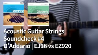 DAddario EJ16 vs EZ920  Acoustic Guitar Strings Soundcheck 4 [upl. by Hescock]