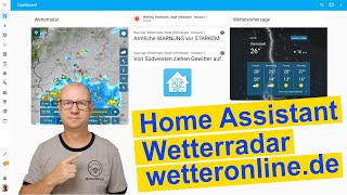 Home Assistant Wetter Dashboard mit Wetterradar Wettervorhersage und Unwetter Warnungen [upl. by Ahsemal]