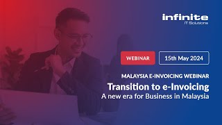 A guide to a successful Malaysian einvoice implementation – webinar by Infinite and AampM [upl. by Anaig664]