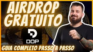 AIRDROP GRATUITO DOP GUIA PASSO A PASSO 💰 [upl. by Asehr]