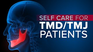 TMJ and TMD Symptoms Relief and SelfCare [upl. by Nyletac662]