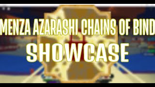 Menza Azarashi Chains of Bind Showcase Shindo Life [upl. by Keeryt45]