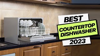 Best Countertop Dishwashers in 2023 Streamline Your Kitchen Cleanup [upl. by Ahsitan]