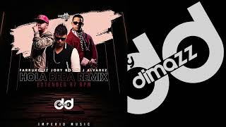 Hola Beba Remix Extended 87 BPM  Farruko Ft Jory amp J Alvarez By Dj Dimazz Sv IM [upl. by Thurman309]