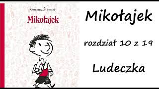 Mikołajek  rozdział 10  Ludeczka [upl. by Eissert]