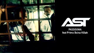 AST  Passouwa feat Primo Boina Killah Produit par AST [upl. by Eigna]