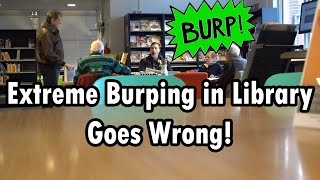 Extreme Burping In The Library Goes Wrong [upl. by Annitsirhc]