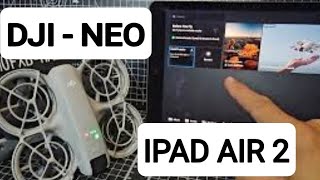 IPAD AIR 2  DJI NEO [upl. by Euqirne]