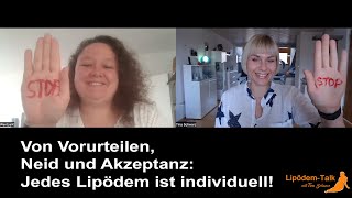 Von Vorurteilen Neid und Akzeptanz Jedes Lipödem ist individuell [upl. by Eddi492]