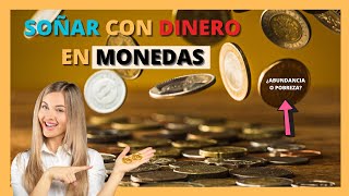 💸🤑 que SIGNIFICA SOÑAR con DINERO EN MONEDAS 💰 👸🏻2023 [upl. by Nadine84]