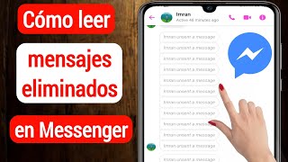 Cómo leer mensajes eliminados en Messengerproceso nuevo Recuperar mensajes eliminados en Messenger [upl. by Oirottiv]