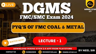 DGMS FMCSMC Exam 2024  PYQs of FMC Coal amp Metal  Lec 1 by Neel Sir  Mining gyan 20 [upl. by Arivle545]