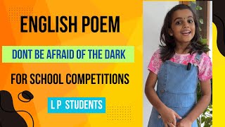 English poem for competitions  with lyrics  dont be afraid of the dark by ruskin bond [upl. by Novaelc710]