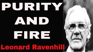 Purity and Fire  by Leonard Ravenhill [upl. by Ellimac718]