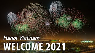 Enjoy the fireworks to celebrate New Year 2021 in Hanoi Vietnam [upl. by Nahgrom]