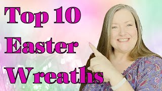 Top 10 Easter Wreath Tutorials Best Easter Wreaths To Make Dollar Tree Easter Wreath DIYS [upl. by Marillin]