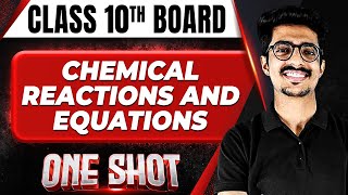 CHEMICAL REACTIONS AND EQUATIONS in 1 Shot FULL CHAPTER COVERAGE ConceptsPYQs  Class 10 Boards [upl. by Gianni764]