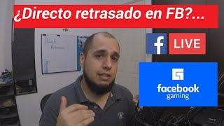 Facebook gaming ¡Reduce el retraso al maximo Solucion REUPLOAD [upl. by Fidellas]