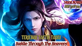 TERJEBAK TAKTIK TAIXUBTTH RANAH KEABADIAN Part 35 eps304btth audiobook [upl. by Andrew252]