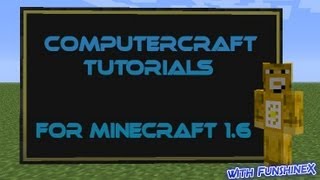 ComputerCraft Tutorials for Minecraft 16  Part 2  Basics of ComputerCraft [upl. by Hardin]