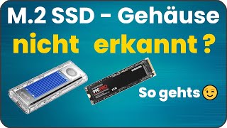 M2 SSD Gehäuse wird nicht erkannt – M2 SSD einbauen amp einrichten [upl. by Daegal200]