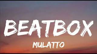 Mulatto  Beatbox Lyrics Freestyle [upl. by Valle]