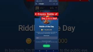 Riddle of the day X Empire 5 September Code  5 amp 6 September Riddle of the day code [upl. by Nido]