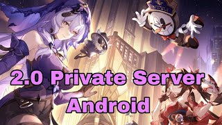 Honkai Star Rail 20 Private Server Android [upl. by Laamak917]