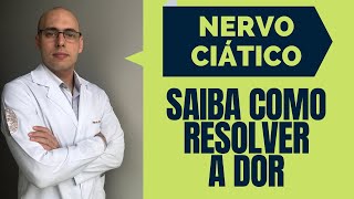 COMO TRATAR A DOR NO NERVO CIÁTICO Alongamentos Remédios e Cirurgia [upl. by Newlin]