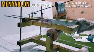 Seting Alat Sablon Dudukan Molding Cup Plastik dan Menyablon CUP Plastik [upl. by Maunsell]