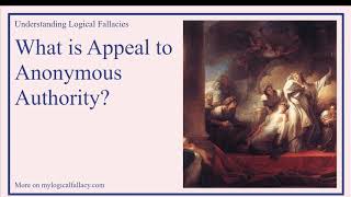 What is Appeal to Anonymous Authority Definition and Example  Understanding Logical Fallacies [upl. by Lema]