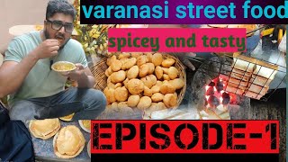 Varanasi Street Food Hindi Episode 1 [upl. by Eitten]