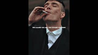 THE CALMER YOU ARE  THE CLEARER YOU THINK  THOMAS SHELBY  QUOTES shorts quotes peakyblinders [upl. by Ludmilla]