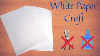 2 Easy and Cheap White Paper Craft Ideas without glue and scissor DIY Craft Paper Craft Tutorial [upl. by Schreib]