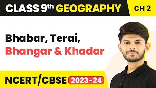 Bhabar Terai Bhangar And Khadar  Physical Features of India  Class 9 Geography [upl. by Neelyad19]