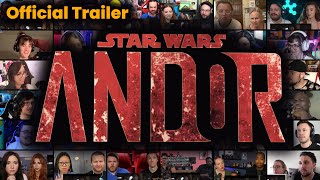 Andor  Official Trailer  REACTION MASHUP  Disney  Star Wars [upl. by Repohtsirhc970]