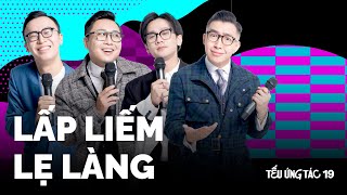 TẾU ỨNG TÁC 19 Lấp Liếm Lẹ Làng  Saigon Tếu [upl. by Sousa]