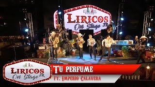 Los Liricos Jr On Stage  Tu pérfume ft Imperio Calavera Video Oficial [upl. by Laven]