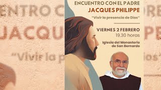 Encuentro con el P Jacques Philippe  «Vivir la presencia de Dios» [upl. by Harold]