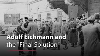 Adolf Eichmann and the quotFinal Solutionquot [upl. by Burkle]